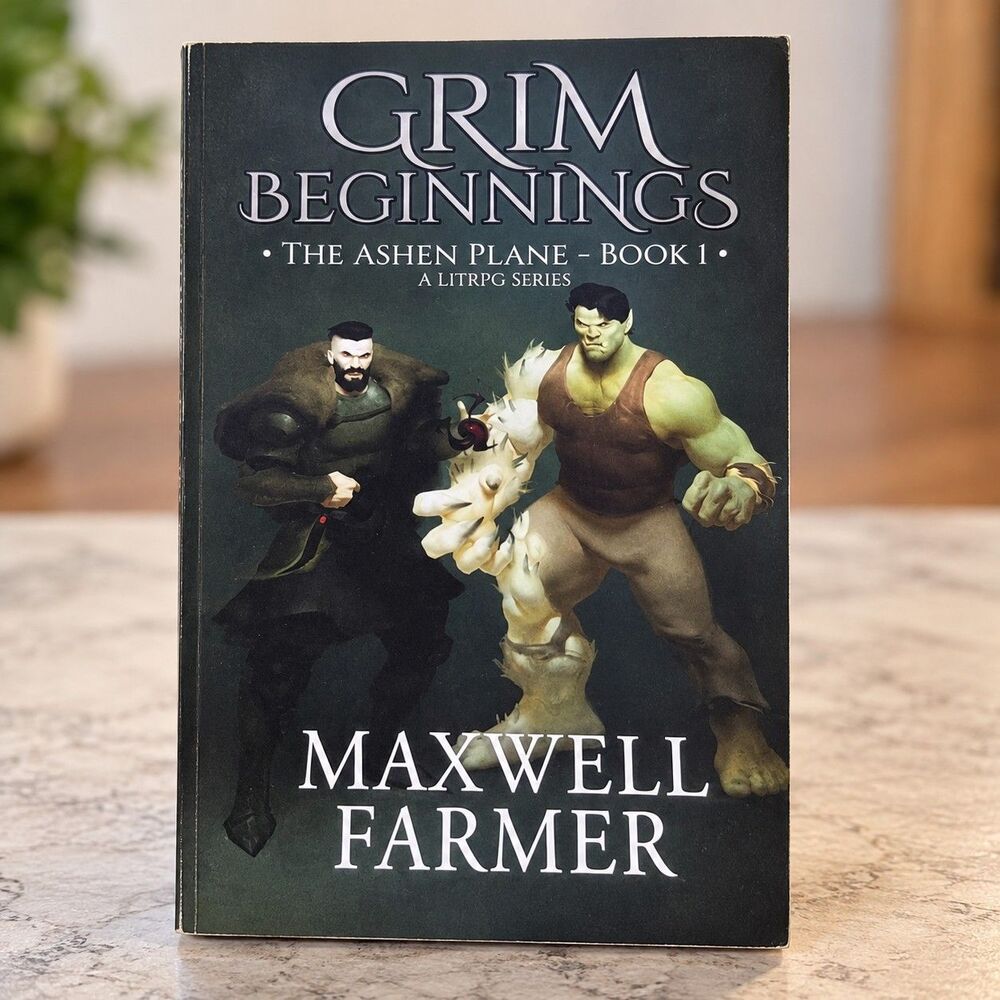 Grim Beginnings Ashen Plane Book 1 Maxwell Farmer LitRPG Fantasy Paperback